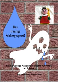 Das traurige Schlossgespenst - Bettina Heilinger - E-Book