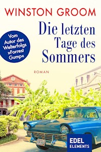 Die letzten Tage des Sommers - Winston Groom - E-Book