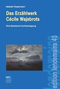 Das Erzählwerk Cécile Wajsbrots - Herbert Huesmann - E-Book