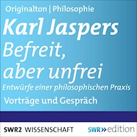 Befreit, aber unfrei - Karl Jaspers - Hörbuch