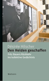 Den Helden geschaffen - Désirée Hilscher - E-Book