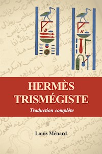 Hermès Trismégiste - Louis Ménard - E-Book