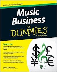 Music Business For Dummies - Loren Weisman - E-Book