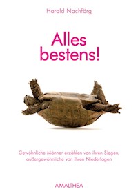 Alles bestens! - Harald Nachförg - E-Book