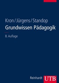 Grundwissen Pädagogik - Friedrich W. Kron - E-Book