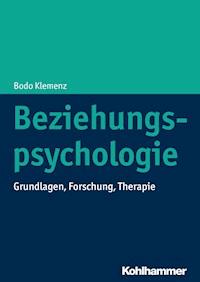Beziehungspsychologie - Bodo Klemenz - E-Book