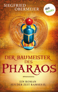 Der Baumeister des Pharaos - Siegfried Obermeier - E-Book