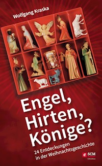 Engel, Hirten, Könige? - Wolfgang Kraska - E-Book