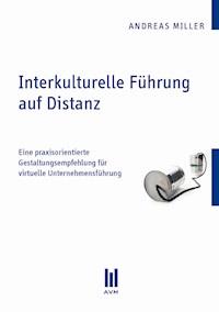 Interkulturelle Führung auf Distanz - Andreas Miller - E-Book