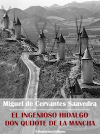 El ingenioso hidalgo Don Quijote de la Mancha - Miguel de Cervantes Saavedra - E-Book