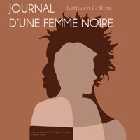 Journal d'une femme noire - Kathleen Collins - Hörbuch