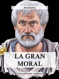 La gran moral - Aristoteles - E-Book