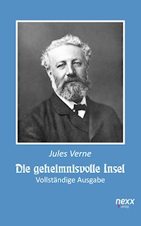 Die geheimnisvolle Insel (Vollständige Ausgabe) - Jules Verne. - E-Book
