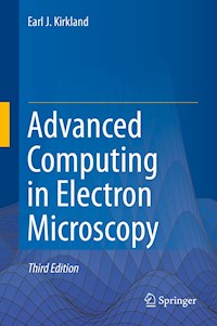 Advanced Computing in Electron Microscopy - Earl J. Kirkland - E-Book