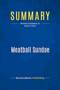 Summary: Meatball Sundae - BusinessNews Publishing - E-Book