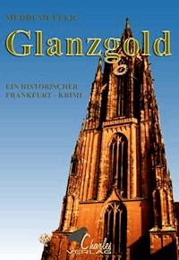 Glanzgold - Meddi Müller - E-Book