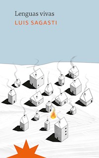 Lenguas vivas - Luis Sagasti - E-Book