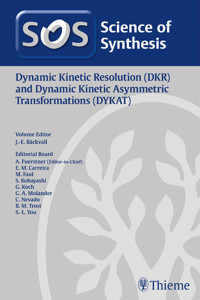 Dynamic Kinetic Resolution (DKR) and Dynamic Kinetic Asymmetric Transformations (DYKAT) -  - E-Book