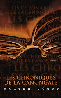 Les Chroniques de la Canongate - Walter Scott - E-Book