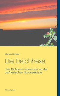 Die Deichhexe - Marion Scheer - E-Book
