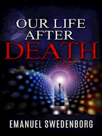 Our life after death - Emanuel Swedenborg - E-Book