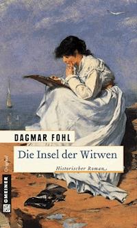 Die Insel der Witwen - Dagmar Fohl - E-Book