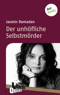 Der unhöfliche Selbstmörder - Literatur-Quickie - Jasmin Ramadan - E-Book