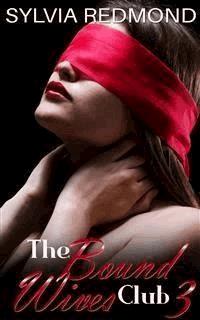The Bound Wives Club 3 - Sylvia Redmond - E-Book