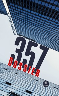 Dossier 357 - Pierre Dumoulin - E-Book