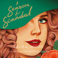 A Season for Scandal - Laura  Wood - Hörbuch