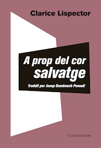 A prop del cor salvatge - Clarice Lispector - E-Book