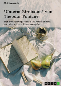 "Unterm Birnbaum" von Theodor Fontane - M. Schwurack - E-Book