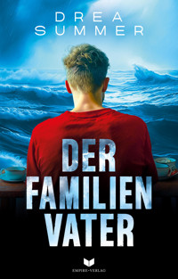 Der Familienvater - Drea Summer - E-Book