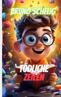 Tödliche Zeilen - Bruno Schelig - E-Book