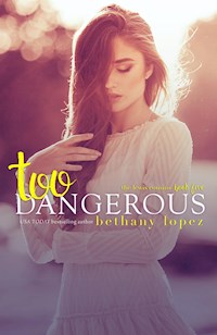 Too Dangerous: The Lewis Cousins, Book 5 - Bethany Lopez - E-Book