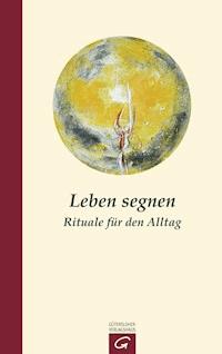 Leben segnen - Hermann Schoenauer - E-Book
