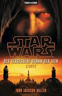 Star Wars™ Der Vergessene Stamm der Sith - John Jackson Miller - E-Book