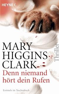 Denn niemand hört dein Rufen - Mary Higgins Clark - E-Book