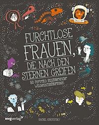Furchtlose Frauen, die nach den Sternen greifen - Rachel Ignotofsky - E-Book
