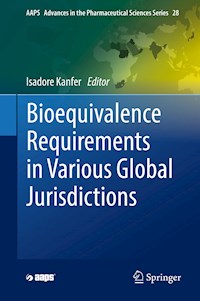 Bioequivalence Requirements in Various Global Jurisdictions -  - E-Book