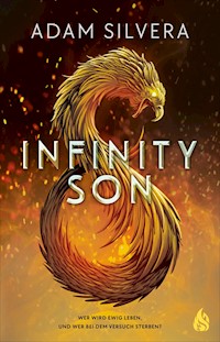 Infinity Son (Bd. 1) - Adam Silvera - E-Book
