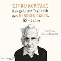 Eierlikörtage (Hendrik Groen 1) - Hendrik Groen - Hörbuch