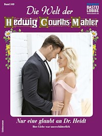 Die Welt der Hedwig Courths-Mahler 549 - Ina von Hochried - E-Book