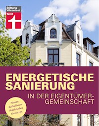 Energetische Sanierung in der Eigentümergemeinschaft - Finanzierung und alle rechtlichen Rahmenbedingungen - Mit Fallbeispielen und Vergleichstabellen - Eva Kafke - E-Book