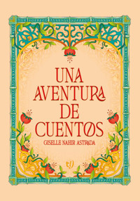 Una aventura de cuentos - Giselle Nahir Astrada - E-Book