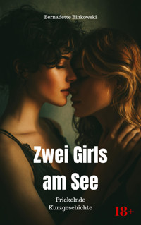 Zwei Girls am See - Bernadette Binkowski - E-Book