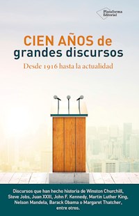 Cien años de grandes discursos - - E-Book