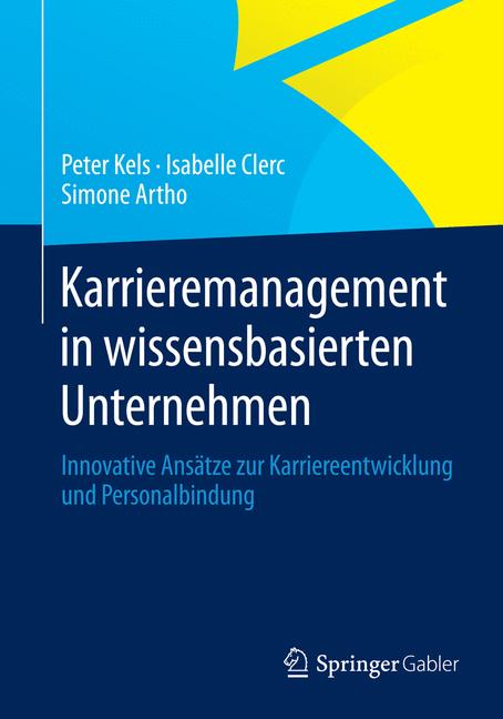 Karrieremanagement in wissensbasierten Unternehmen - Peter Kels - E-Book
