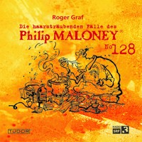 Die haarsträubenden Fälle des Philip Maloney, No.128 - Roger Graf - Hörbuch