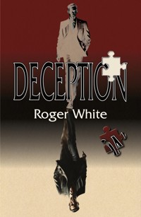 Deception - Roger White - E-Book